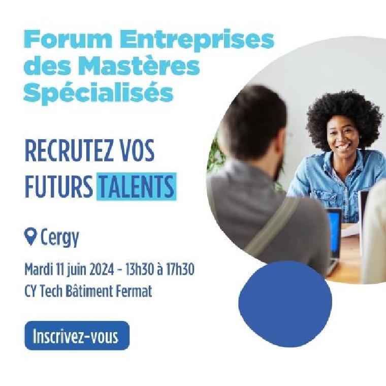 Forum entreprises des Mastères Spécialisés ® à CY Tech : Recrutez vos futurs talents