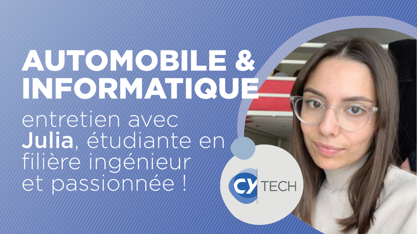 Automobile & Informatique : entretien avec Julia, étudiante en filière ingénieure et passionnée !