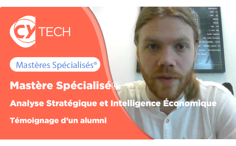 Notre réseau alumni, une force du Mastère Spécialisé ® Analyse Stratégique et Intelligence Économique de CY Tech