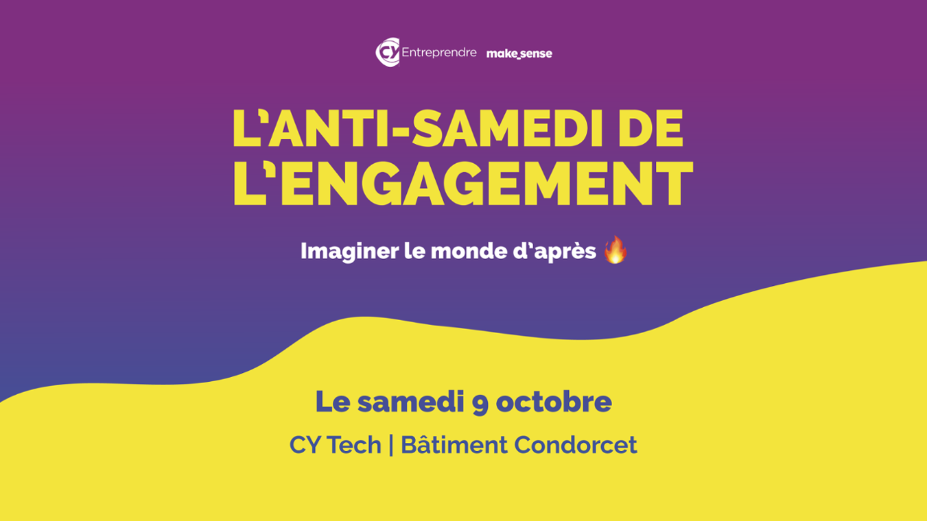 CY Entreprendre : l'Anti-samedi de l'engagement